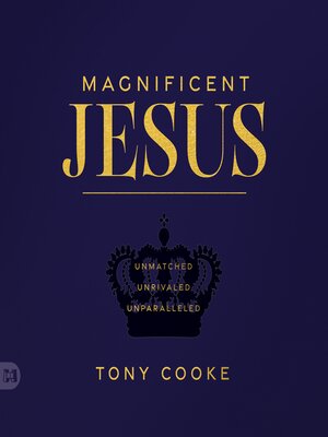 cover image of Magnificent Jesus